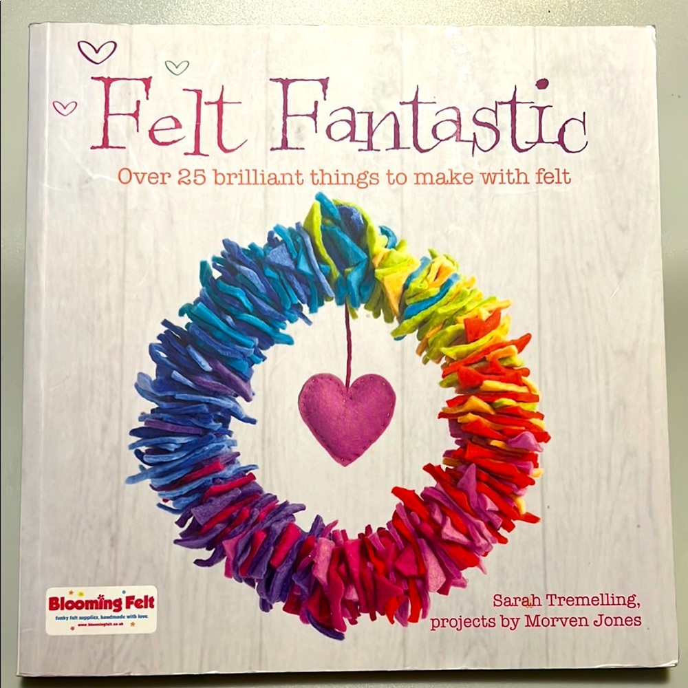 Felt Fantastic Craft Book